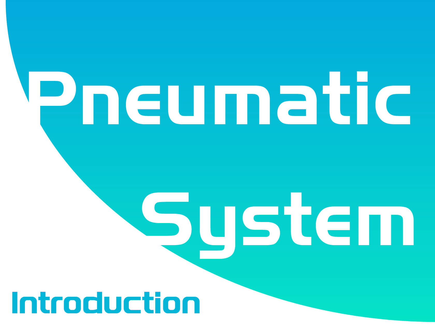 What is the Pneumatic System?
