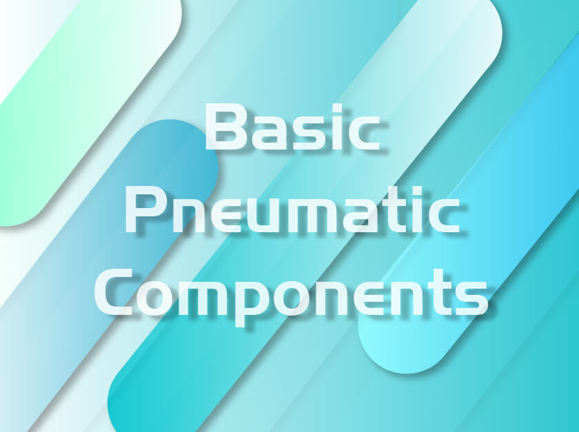 What are the basic components of a pneumatic system?