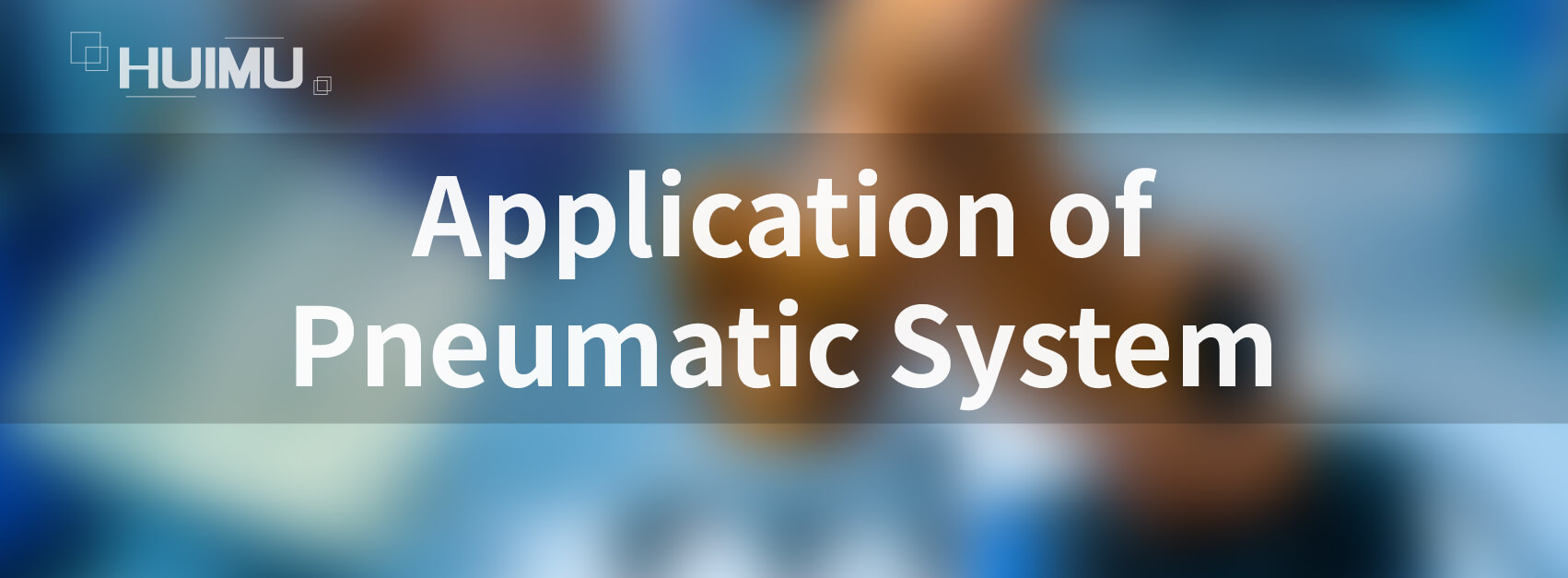 B2P4 What is the Application of Pneumatic System